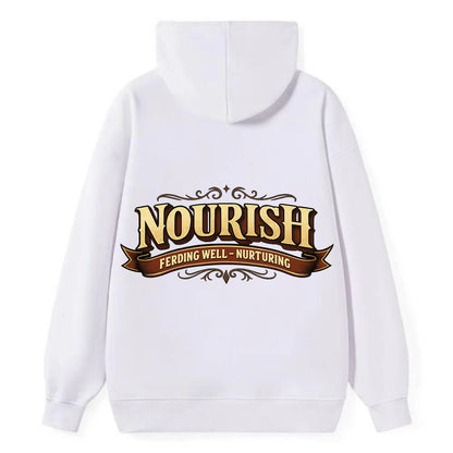 Bold typography design - "NOURISH" - feeding well, nurturing - Classic Pullover Hoodie - White
