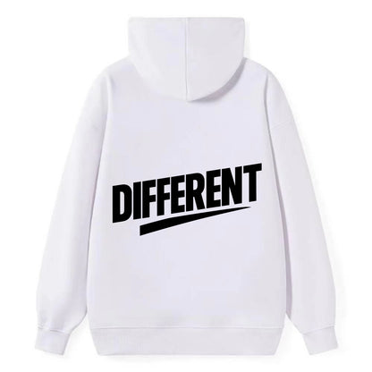Bold typography design - "DIFFERENT" - standing out, not following crowd - Classic Pullover Hoodie - White