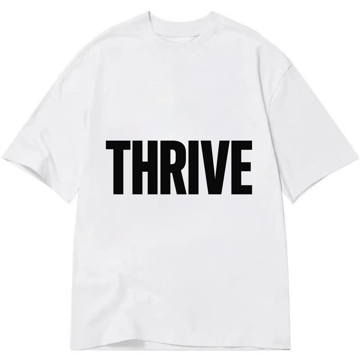 Bold typography design - "THRIVE" - flourishing, doing well - Classic T-shirt - White