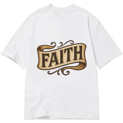 Bold typography design - "FAITH" - trust in the unseen, spiritual strength - Classic T-shirt - White