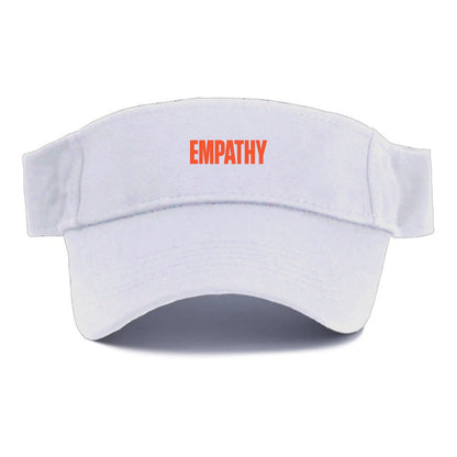 Bold typography design - "EMPATHY" - understanding others, emotional connection - Visor - White