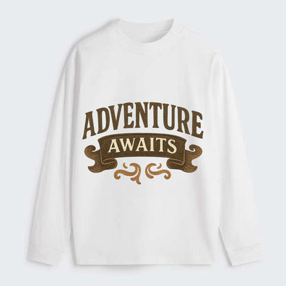 Bold typography design - "ADVENTURE AWAITS" - excitement ahead, ready - Classic Long Sleeve Shirt - White