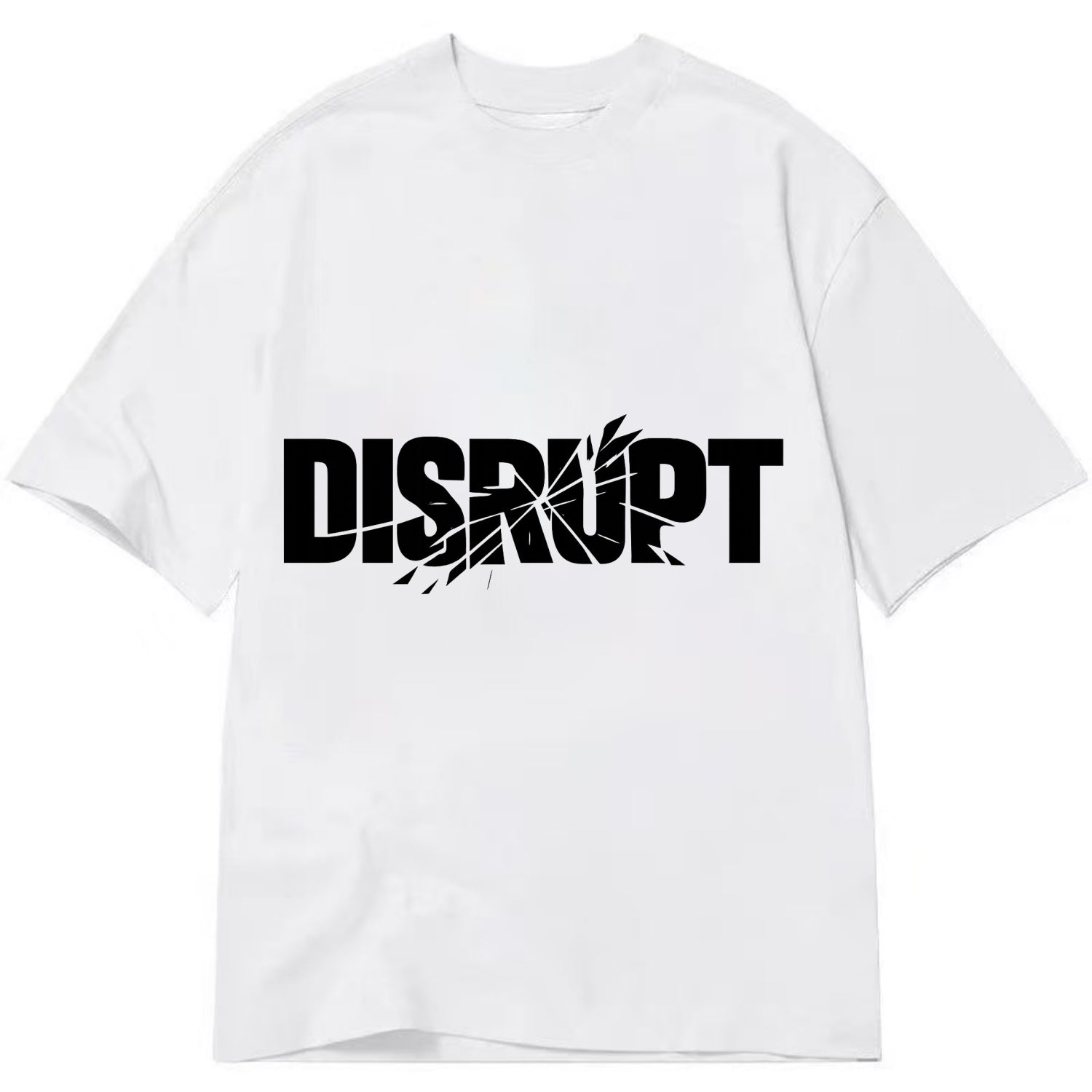 Bold typography design - "DISRUPT" - breaking patterns, changing game - Classic T-shirt - White