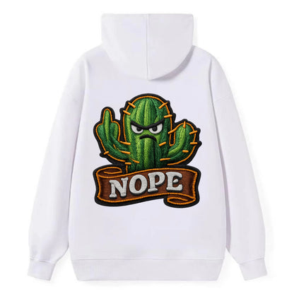 NOPE CACTUS - cactus with attitude in green , prickly personality - Classic Pullover Hoodie - White