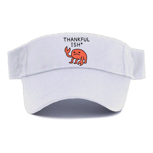 THANKFUL ISH | Gratitude with asterisk - Visor