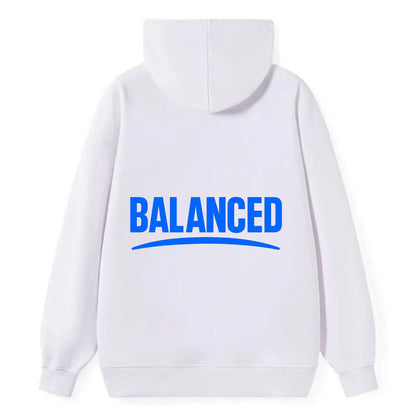 Bold typography design - "BALANCED" - harmony, equilibrium, centered life - Classic Pullover Hoodie - White