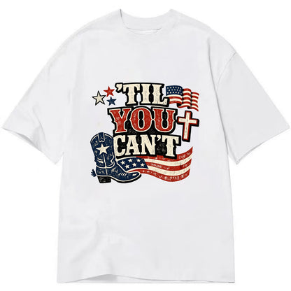 Til You Cant - Patriot Cross - Classic T-shirt - White