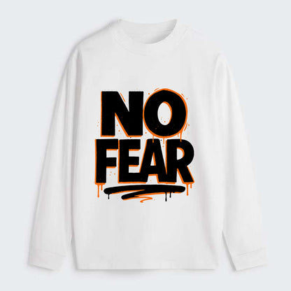 Bold typography design - "NO FEAR" - courage, bravery - Classic Long Sleeve Shirt - White