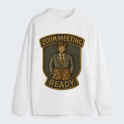 Zoom Meeting Ready  - Classic Long Sleeve Shirt - White