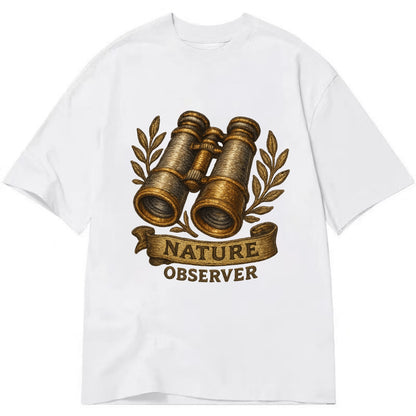 Binoculars for birdwatching - nature observer - Classic T-shirt - White