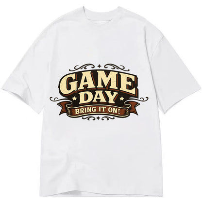 Bold typography design - "GAME DAY" - competition ready, bring it on - Classic T-shirt - White