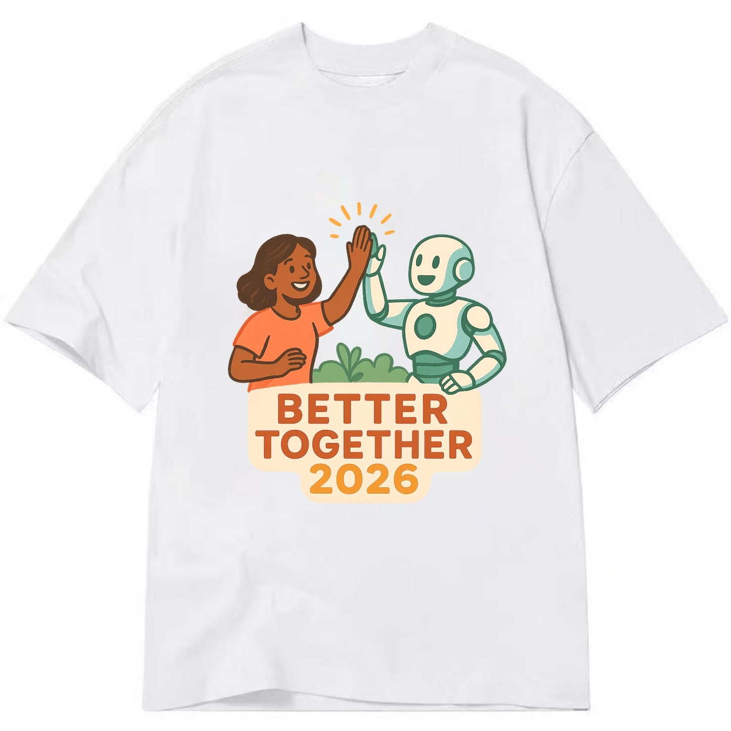 Human and AI robot high-fiving as collaborative partners - "Better Together 2026" - Classic T-shirt - White