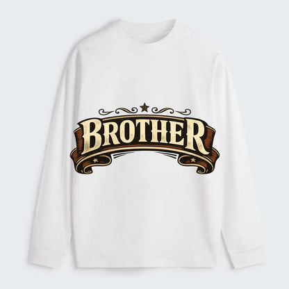 Bold typography design - "BROTHER" - male bond, brotherhood - Classic Long Sleeve Shirt - White