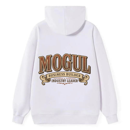 Bold typography design - "MOGUL" - business builder, industry leader - Classic Pullover Hoodie - White