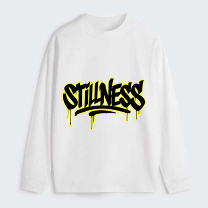 Bold typography design - "STILLNESS" - quiet power, peaceful presence - Classic Long Sleeve Shirt - White