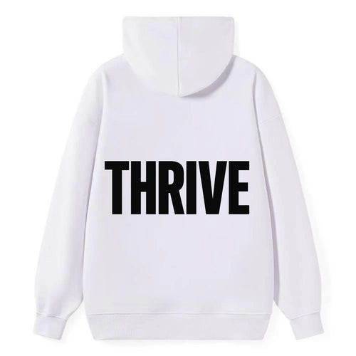 Bold typography design - THRIVE - flourishing, doing well - Classic Pullover Hoodie