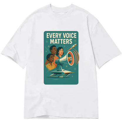 Diverse voices being heard and amplified - "Every Voice Matters" - inclusive - Classic T-shirt - White