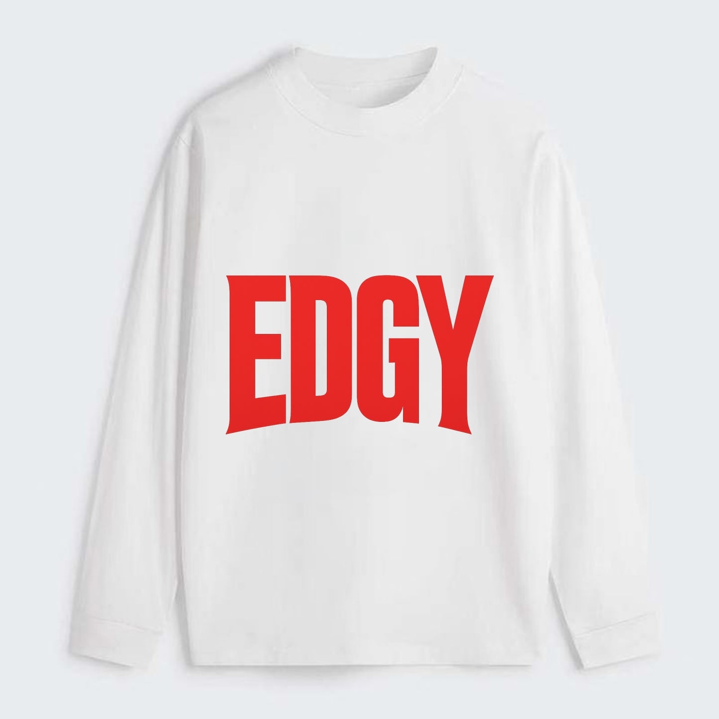 Bold typography design - "EDGY" - pushing boundaries, unconventional - Classic Long Sleeve Shirt - White