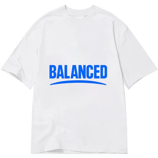 Bold typography design - "BALANCED" - harmony, equilibrium, centered life - Classic T-shirt - White