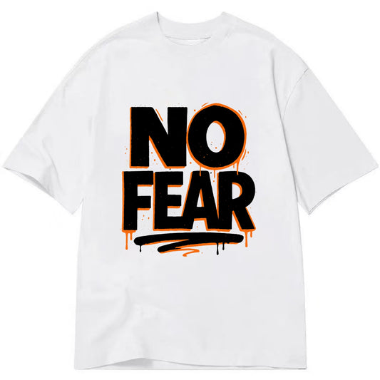 Bold typography design - "NO FEAR" - courage, bravery - Classic T-shirt - White