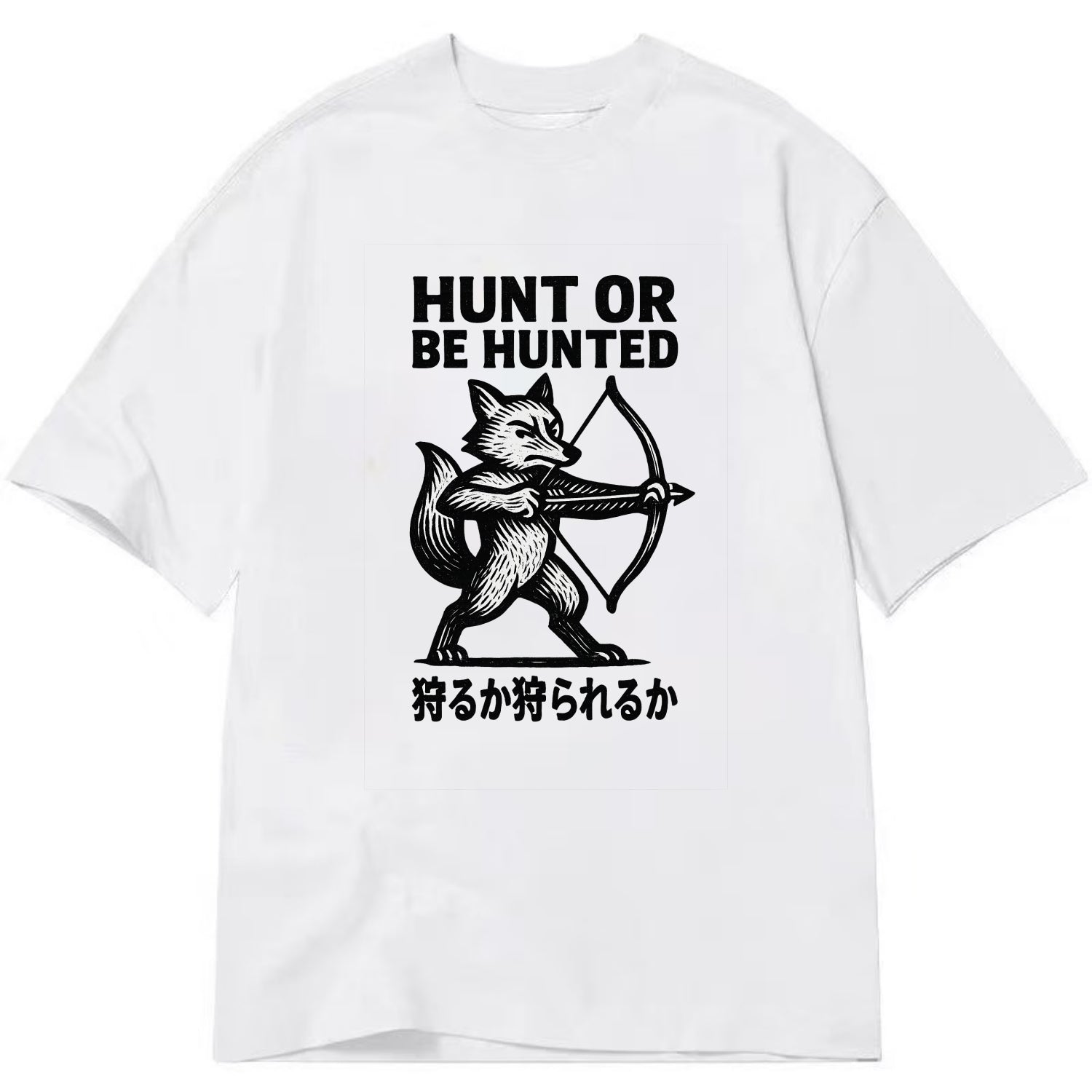 Hunt or Be Hunted - Fox drawing bow and Classic T-shirt - White