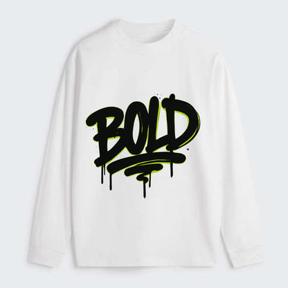 Bold typography design - "BOLD" - courageous, standing out - Classic Long Sleeve Shirt - White