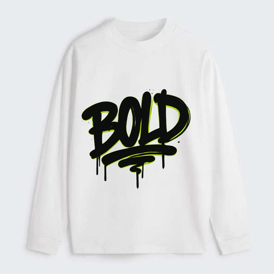 Bold typography design - "BOLD" - courageous, standing out - Classic Long Sleeve Shirt - White