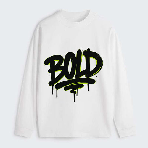 Bold typography design - BOLD - courageous, standing out - Classic Long Sleeve Shirt