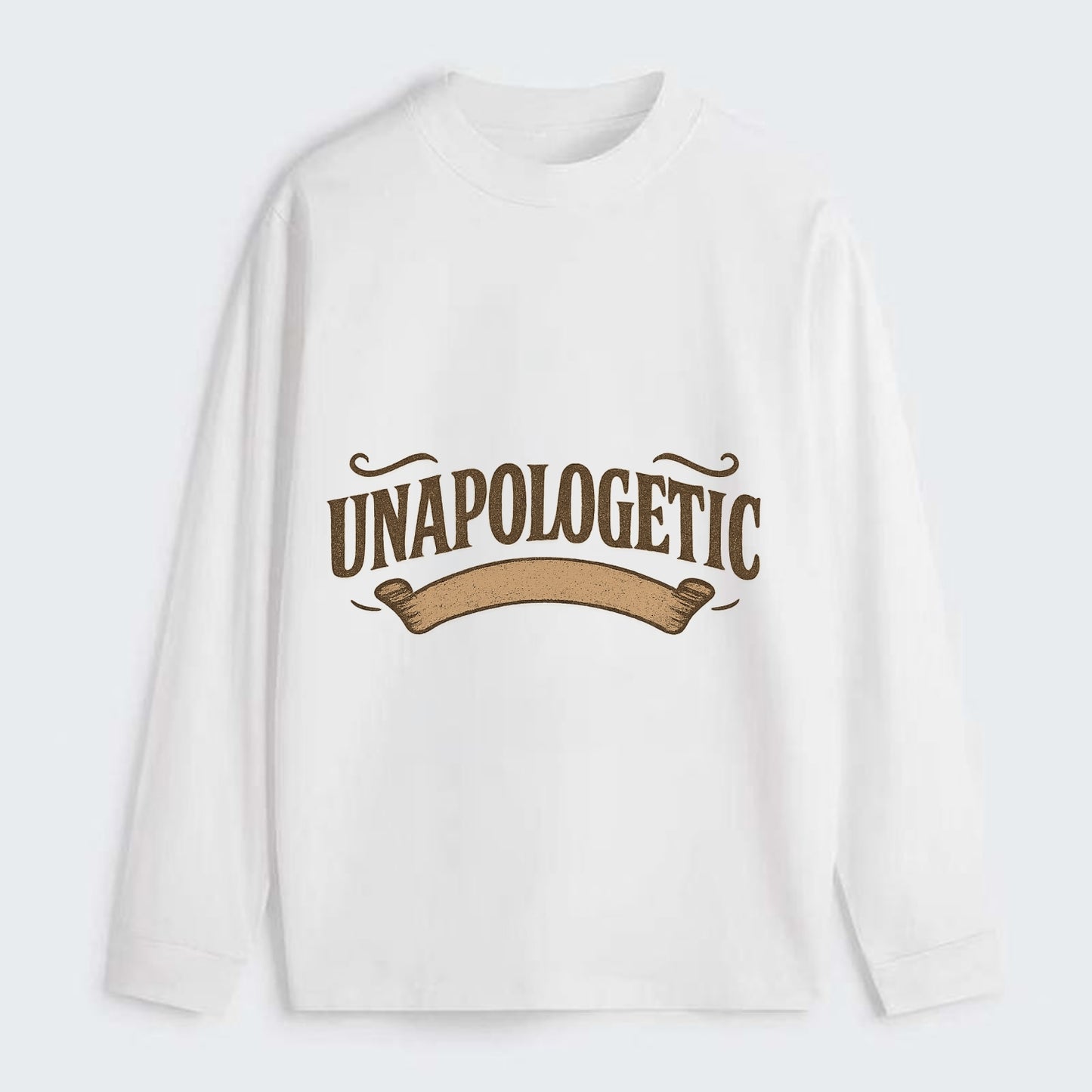 Bold typography design - "UNAPOLOGETIC" - no regrets, owning it - Classic Long Sleeve Shirt - White