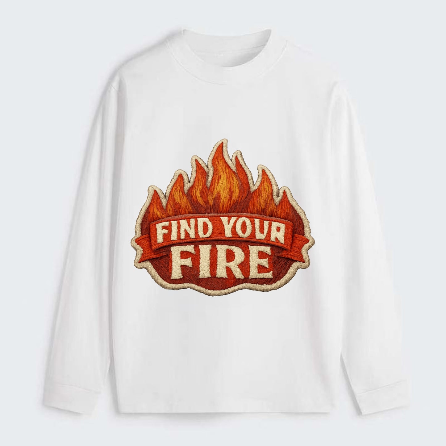 FIND YOUR FIRE - flames with text in orange , passion - Classic Long Sleeve Shirt - White