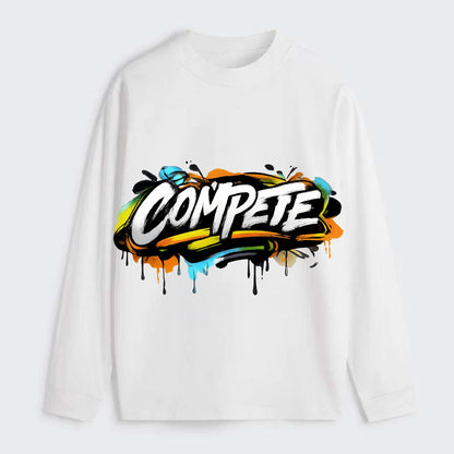 Bold typography design - "COMPETE" - competitive spirit, love the game - Classic Long Sleeve Shirt - White