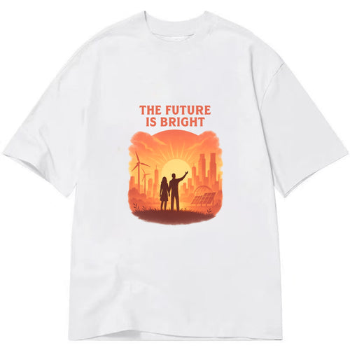 Sunrise over thriving sustainable city - The Future is Bright - optimistic - Classic T-shirt