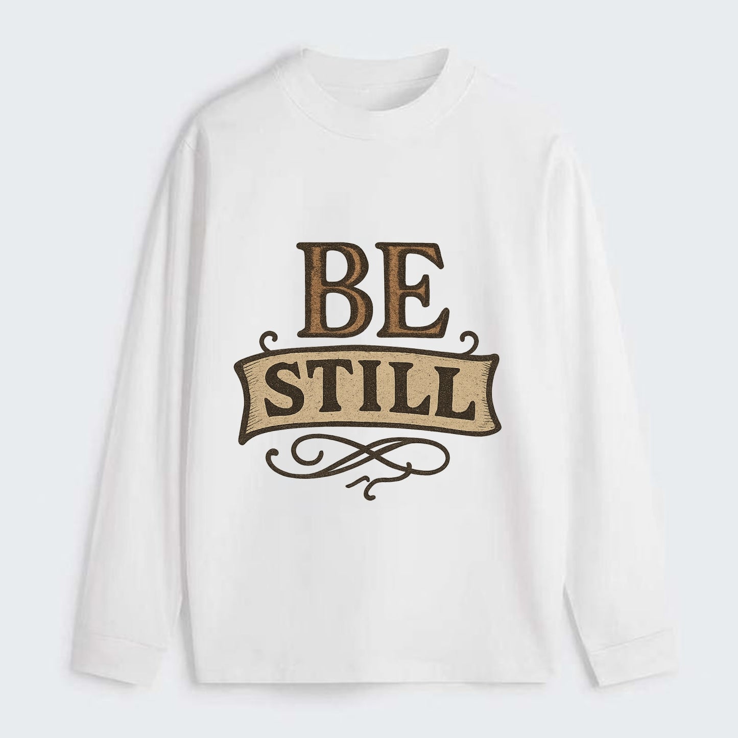 Bold typography design - "BE STILL" - quiet mind, meditation, inner - Classic Long Sleeve Shirt - White