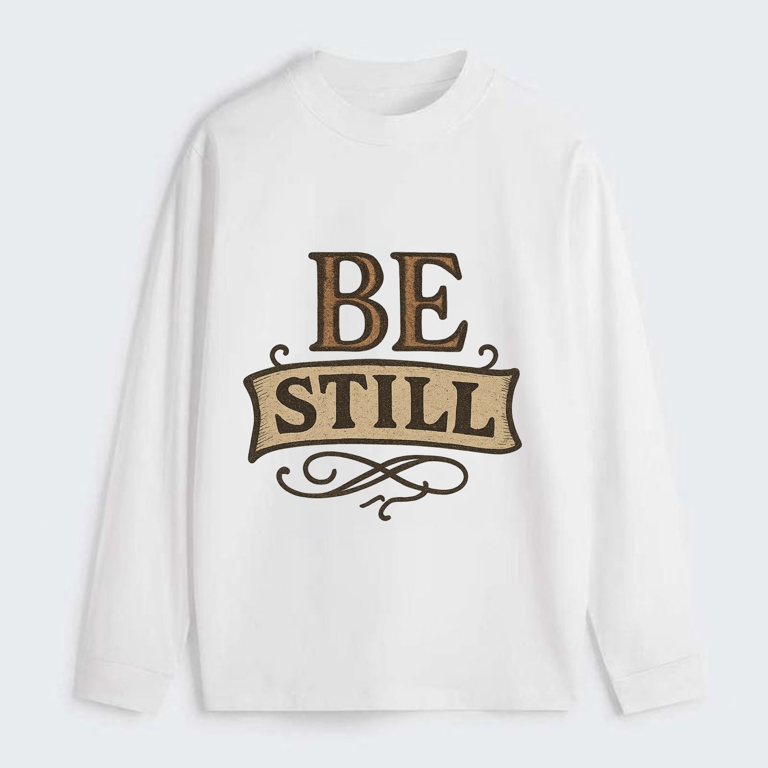 Bold typography design - "BE STILL" - quiet mind, meditation, inner - Classic Long Sleeve Shirt - White