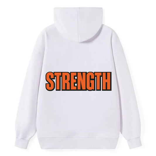 Bold typography design - "STRENGTH" - inner power, resilience, fortitude - Classic Pullover Hoodie - White