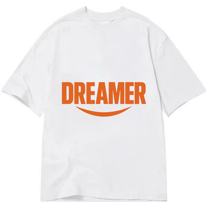 Bold typography design - "DREAMER" - imagination, seeing possibilities - Classic T-shirt - White