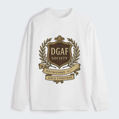Official membership card design - "DGAF Society - Distinguished Members - Classic Long Sleeve Shirt - White