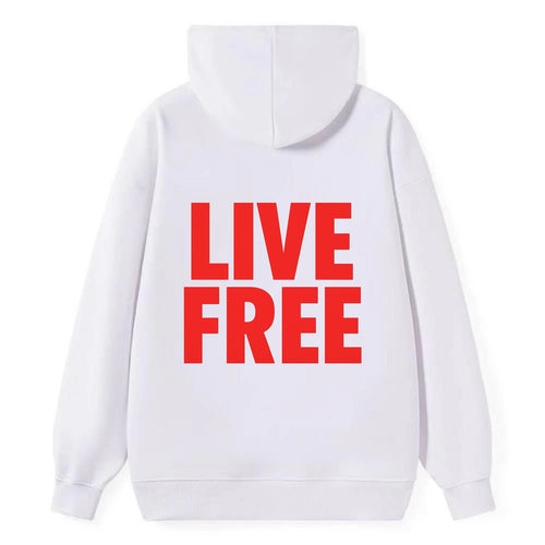Bold typography design - LIVE FREE - unrestricted living - Classic Pullover Hoodie