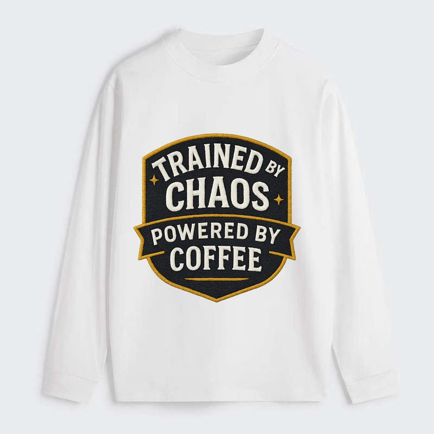 Trained by chaos, powered by coffee - Classic Long Sleeve Shirt - White