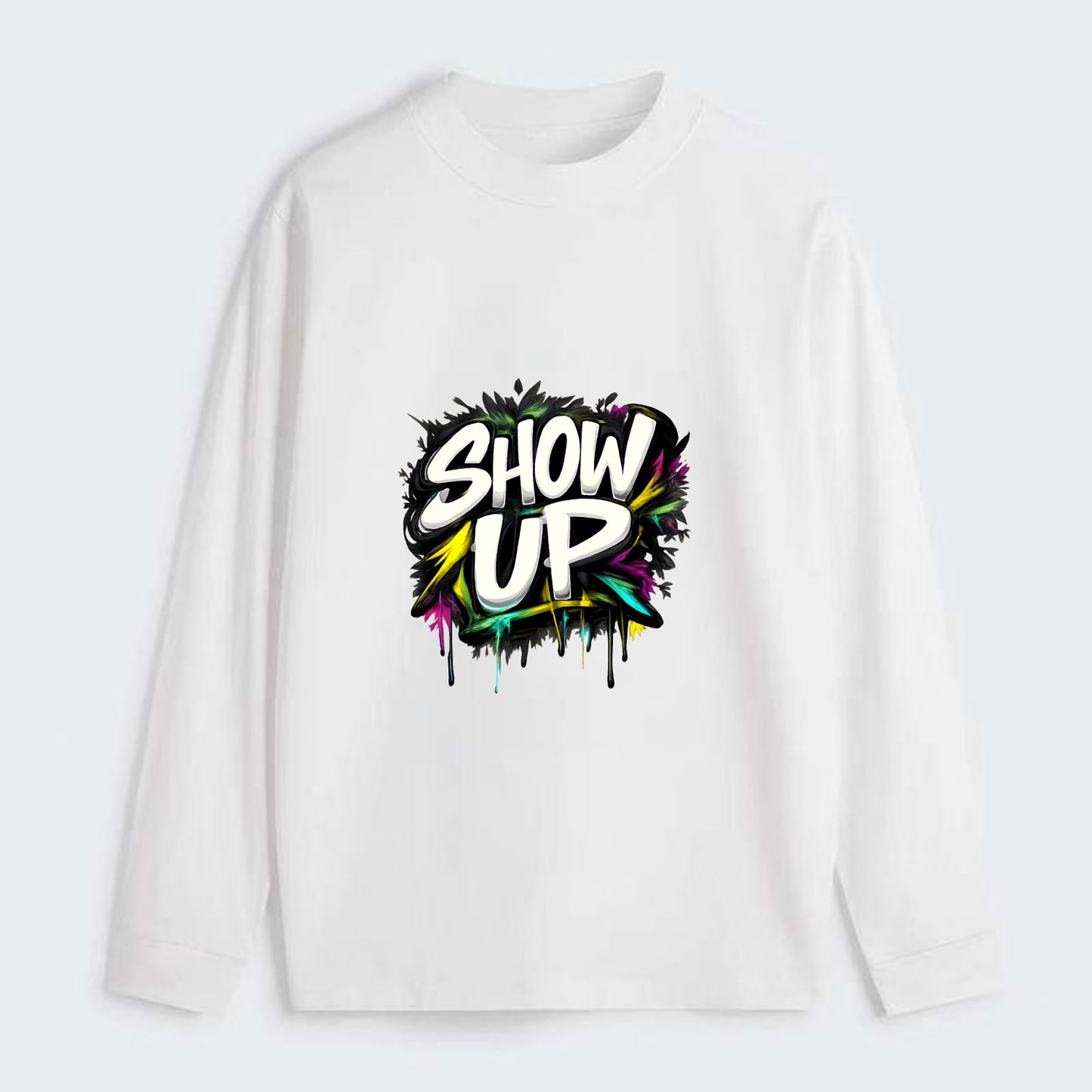 Bold typography design - "SHOW UP" - be present, arrive ready - Classic Long Sleeve Shirt - White
