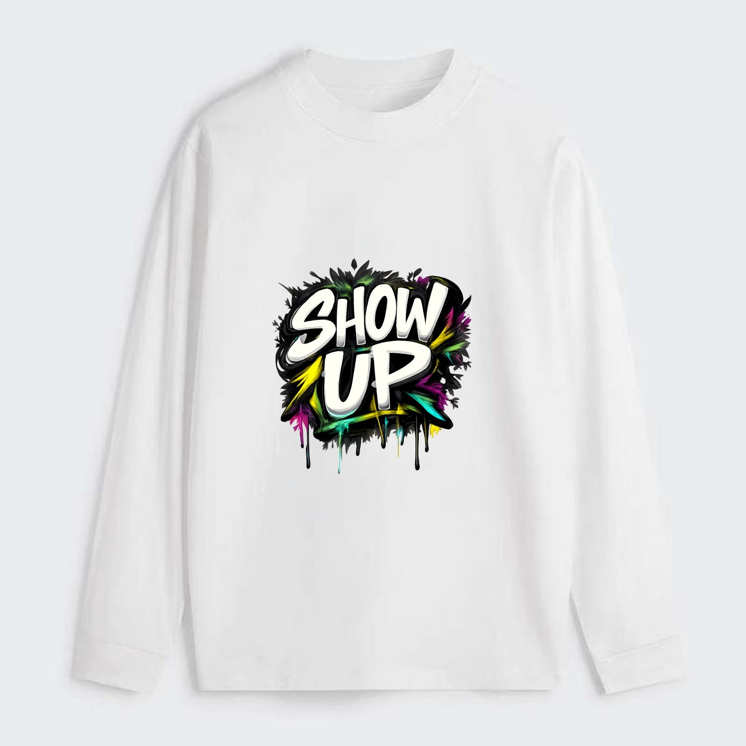 Bold typography design - "SHOW UP" - be present, arrive ready - Classic Long Sleeve Shirt - White