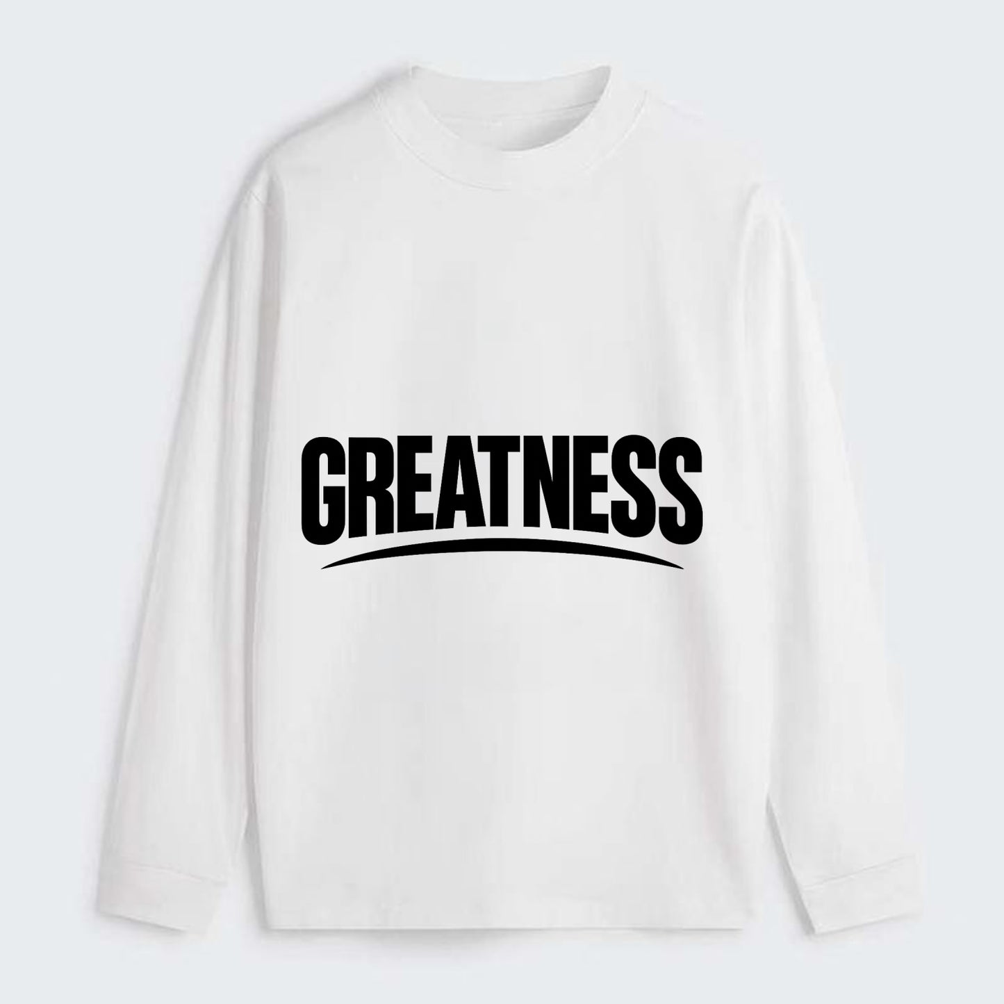 Bold typography design - "GREATNESS" - achieving excellence, reaching - Classic Long Sleeve Shirt - White
