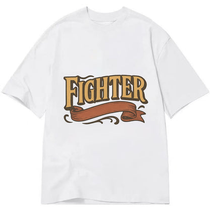 Bold typography design - "FIGHTER" - never giving up, battling on - Classic T-shirt - White