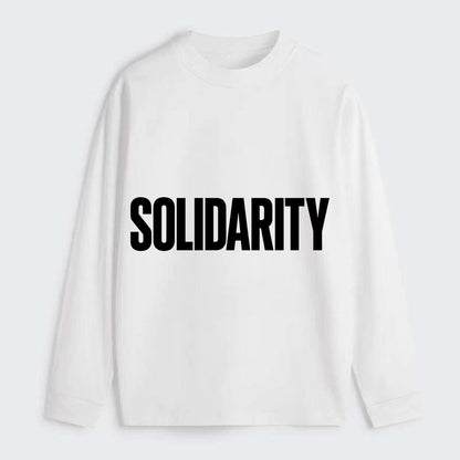 Bold typography design - "SOLIDARITY" - standing together, support - Classic Long Sleeve Shirt - White