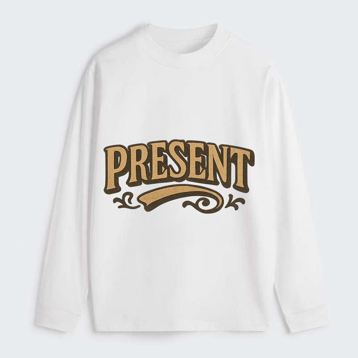 Bold typography design - "PRESENT" - living in the now - Classic Long Sleeve Shirt - White