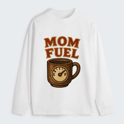 Mom Fuel  - Classic Long Sleeve Shirt - White
