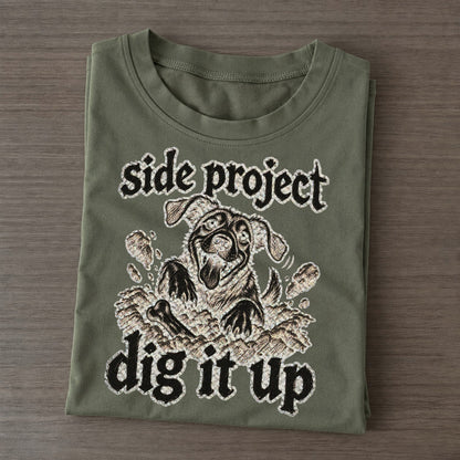 A Dog Waist Deep In A Hole Seen From The Front With Soil Flying Bark For Me Classic T-shirt – Army Green