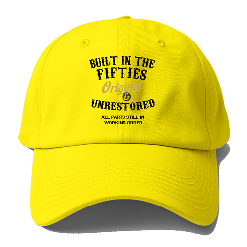 Build In The Fifties Original Unrestored All Parts Still In Working Order Baseball Cap