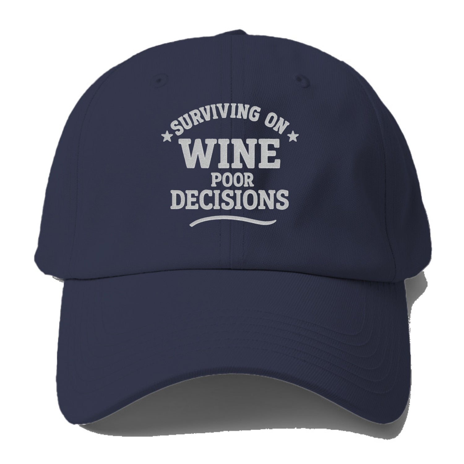 surviving on wine poor decisions Hat
