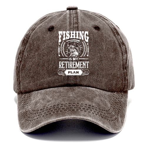 Fishing Is My Retirement Plan Classic Cap